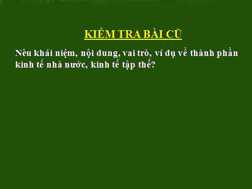 Bài 7. Thực hiện nền kinh tế nhiều thành phần và tăng cường vai trò quản lí kinh tế của Nhà nước