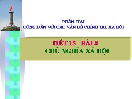 Bài 8. Chủ nghĩa xã hội