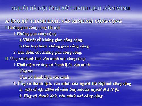 NGƯỜI HÀ NỘI ỨNG XỬ THANH LỊCH ,VĂN MINH