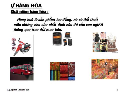 Bài 2. Hàng hoá - tiền tệ - thị trường