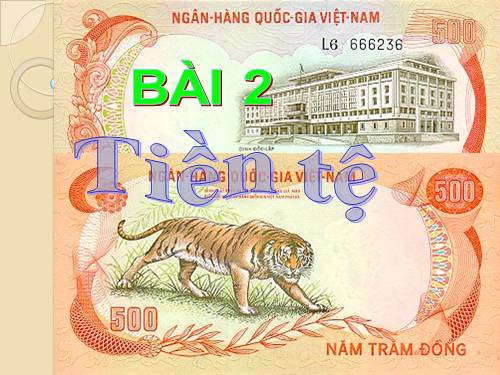 Bài 2. Hàng hoá - tiền tệ - thị trường