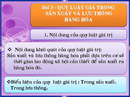 Bài 3. Quy luật giá trị trong sản xuất và lưu thông hàng hoá