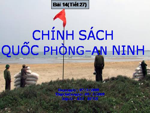 Bài 14. Chính sách quốc phòng và an ninh