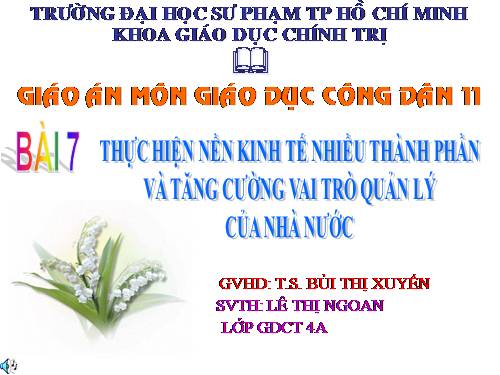 Bài 7. Thực hiện nền kinh tế nhiều thành phần và tăng cường vai trò quản lí kinh tế của Nhà nước