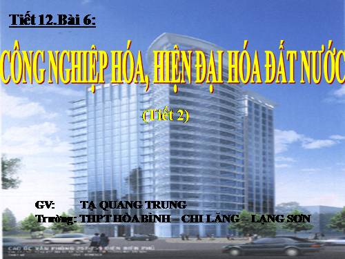 Bài 6. Công nghiệp hoá, hiện đại hoá đất nước