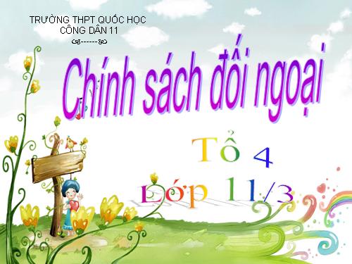 Bài 15. Chính sách đối ngoại