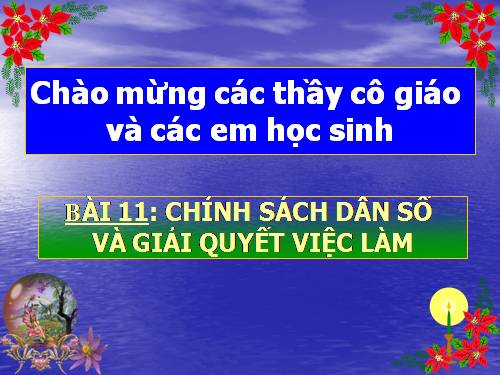 Bài 11. Chính sách dân số và giải quyết việc làm