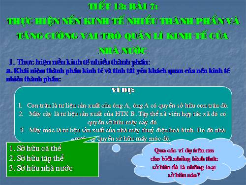 Bài 7. Thực hiện nền kinh tế nhiều thành phần và tăng cường vai trò quản lí kinh tế của Nhà nước