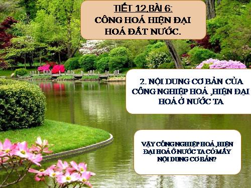 Bài 6. Công nghiệp hoá, hiện đại hoá đất nước