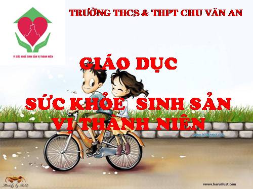 Ngoại khóa : Sức khỏe sinh sản vị thành niên