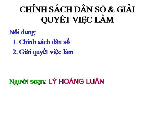 Bài 11. Chính sách dân số và giải quyết việc làm