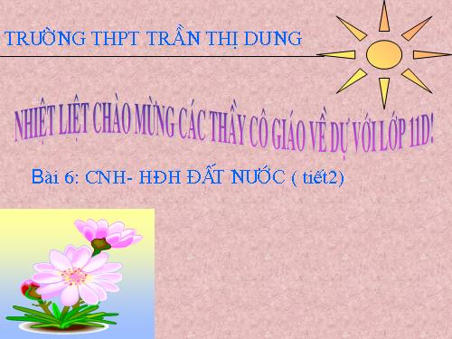 Bài 6. Công nghiệp hoá, hiện đại hoá đất nước