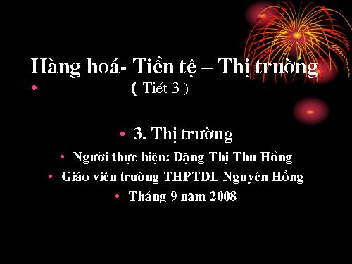 Bài 2. Hàng hoá - tiền tệ - thị trường