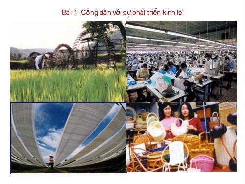 Bài 1. Công dân với sự phát triển kinh tế