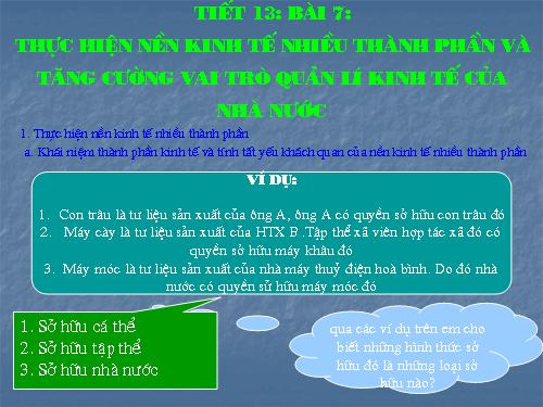 Bài 7. Thực hiện nền kinh tế nhiều thành phần và tăng cường vai trò quản lí kinh tế của Nhà nước