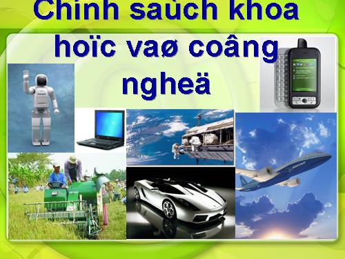 Bài 13. Chính sách giáo dục và đào tạo, khoa học và công nghệ, văn hoá