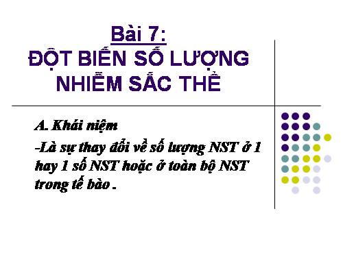 Bài 7. Đột biến số lượng nhiễm sắc thể