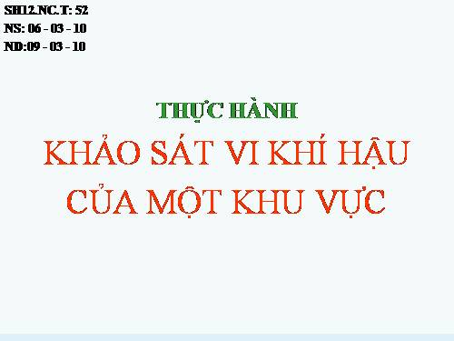 Bài 50. Thực hành: Khảo sát vi khí hậu của một khu vực