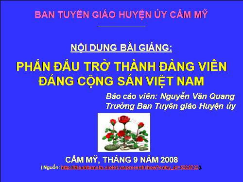 GD CD: Phấn đấu trở thành đảng viên Đảng CSVN