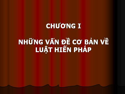 GD CD: BG Luật hiến pháp