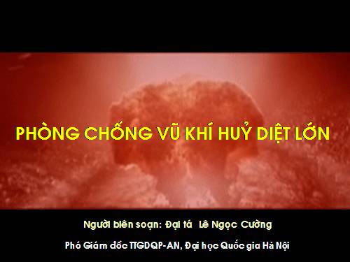 Đoàn: GT Phòng chống vũ khí hủy diệt lớn.