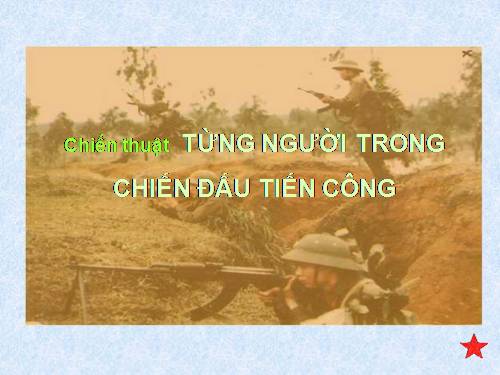 Đoàn: Chiến thuật cá nhân- bộ binh