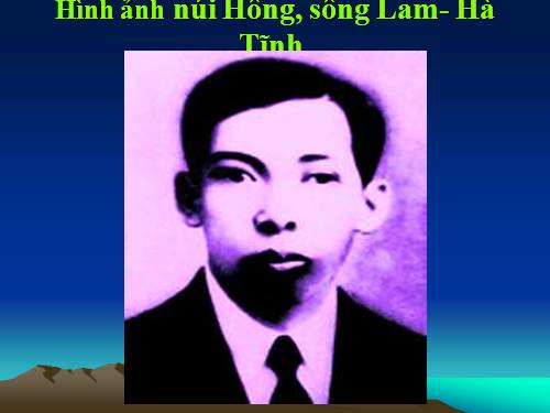 GD CD: STGT Hình ảnh núi Hồng, sông Lam- Hà tĩnh.